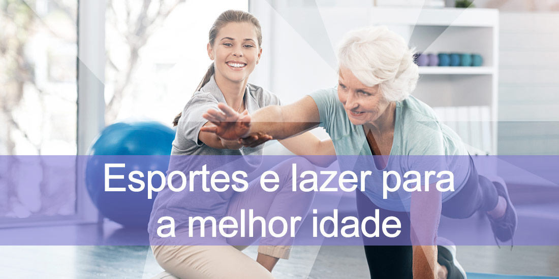 Esportes E Lazer Para A Melhor Idade