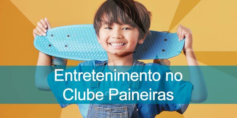 15 opções de entretenimento no Clube Paineiras