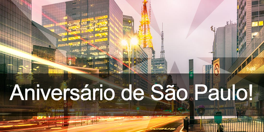 Aniversário de São Paulo!