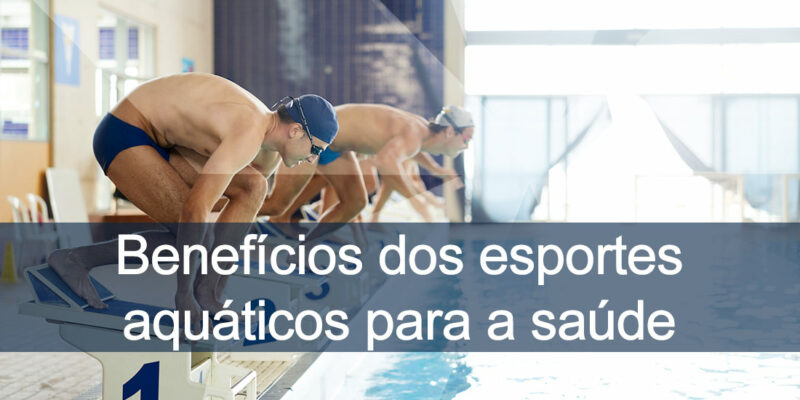 Benefícios dos esportes aquáticos para a saúde