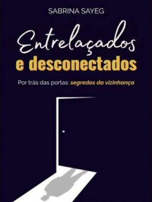 Entrelacados e desconectados