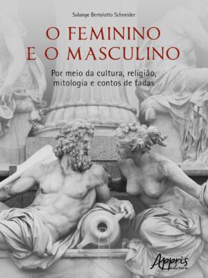 O feminino e o masculino